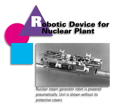Robotic Device for Nuclear Plant - Nuclear steam generator robot is powered pneumatically. Unit is shown without its protective covers.